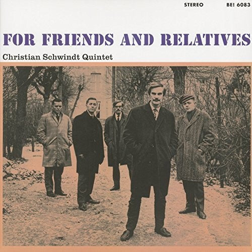 Schwindt Quintet, Christopher: For Friends and Relatives