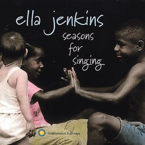 Jenkins, Ella: Seasons for Singing