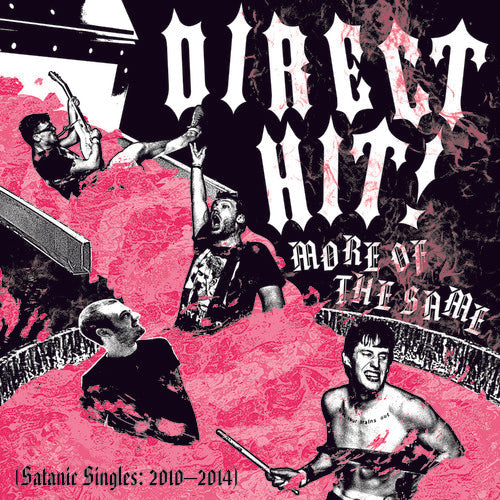 Direct Hit: More of the Same: Satanic Singles 2010-2014