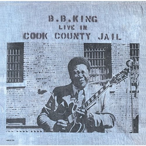 King, B.B.: Live in Cook County Jail