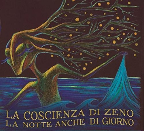 Coscienza Di Zeno: La Notte Anche Di Giorno