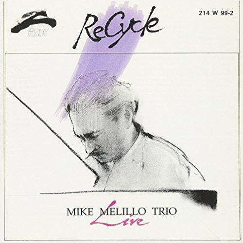 Melillo, Mike Trio: Recycle Live