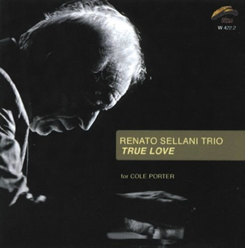 Sellani, Renato: True Love for Cole Porter