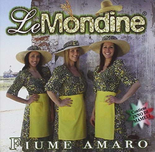 Le Mondine: Fiume Amaro