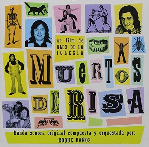 Muertos De Risa / O.S.T.: Muertos de Risa (Dying of Laughter) (Original Soundtrack)