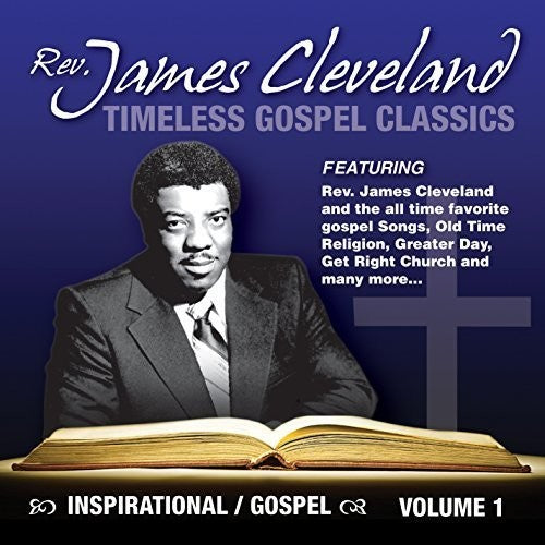 Cleveland, James: Timeless Gospel Classics Vol. 1