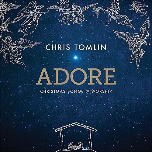 Tomlin, Chris: Adore: Christmas Songs of Worship