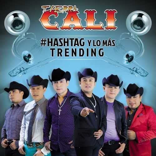 Tierra Cali: #Hashtag y Lo Mas Trending