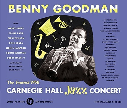 Goodman, Benny: Live at Carnegie Hall 1938 Complete