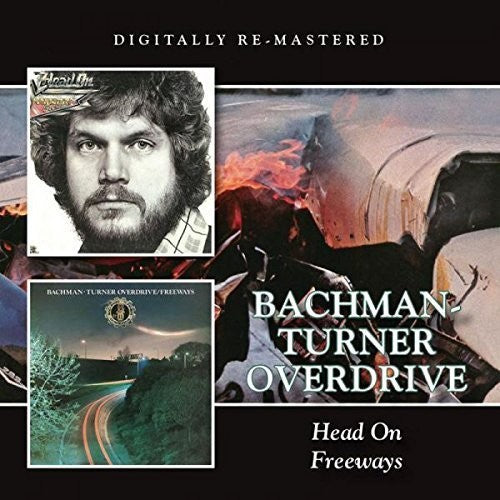 Bto (Bachman-Turner Overdrive): Head On/Freeways