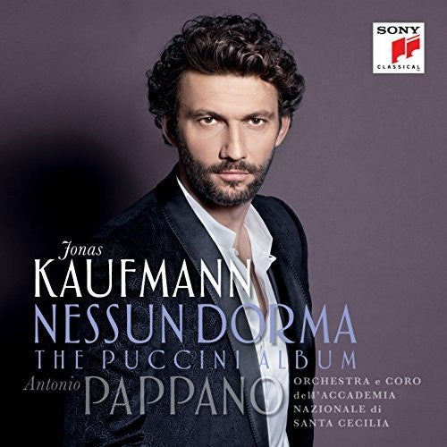 Kaufmann, Jonas: Nessun Dorma: The Puccini Album