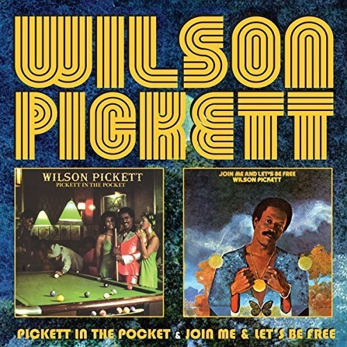 Pickett, Wilson: Pickett in the Pocket/Join Me/Let's Be Free