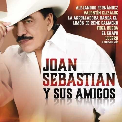 Joan Sebastian Y Su Amigos / Various: Joan Sebastian y Su Amigos