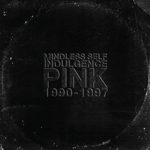 Mindless Self Indulgence: Pink