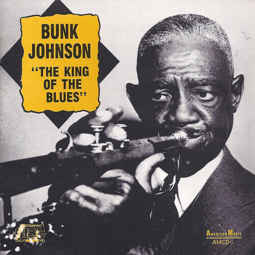 Johnson, Bunk: King of Blues