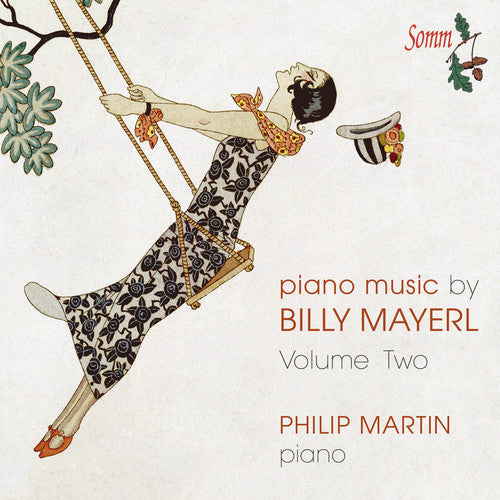 Mayerl / Martin, Philip: Piano Music Volume Two