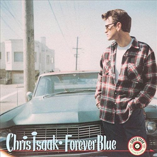 Isaak, Chris: Forever Blue
