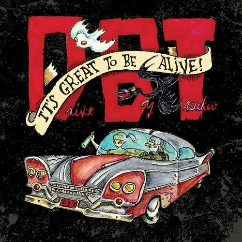 Drive-By Truckers: It's Great to Be Alive