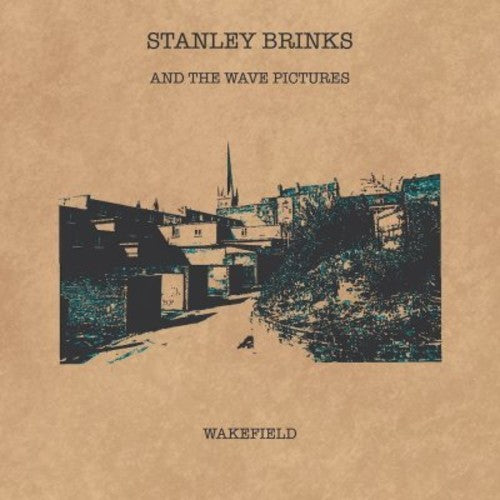 Brinks, Stanley / Wave Pictures: Wakefield