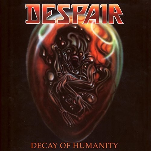 Despair: Decay of Humanity