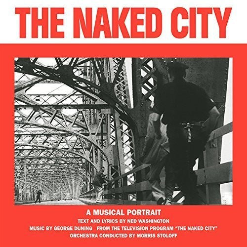 Duning, George / Washington, Ned: The Naked City