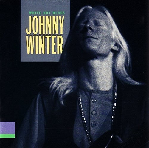 Winter, Johnny: White Hot Blues