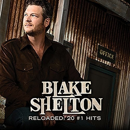Shelton, Blake: Reloaded: 20 #1 Hits