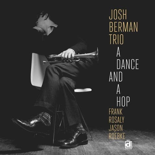 Berman, Josh: Dance & a Hop