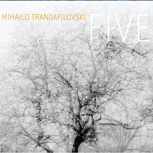 Trandafilovski / Skaerved / Kreutzer Quartet / New: Five