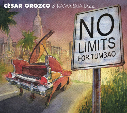 Orozco / Orozco, Cesar: No Limits for Tumbao