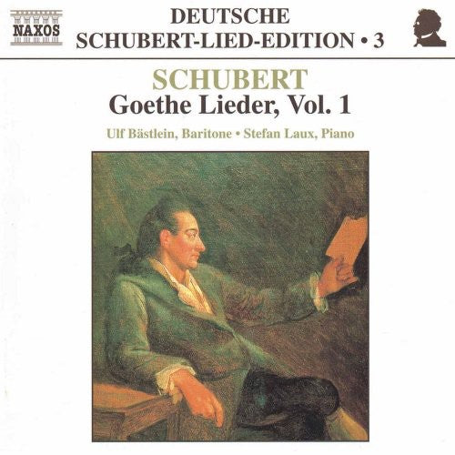 Schubert, Franz Peter / Bastlein, Ulf / Laux, Stefan: Goethe Lieder #1