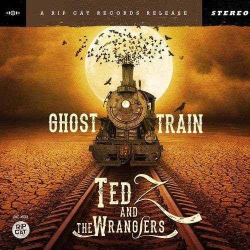 Ted Z & Wranglers: Ghost Train