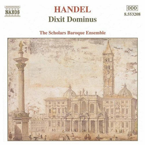 Handel / Scholars Baroque Ensemble: Dixit Dominus