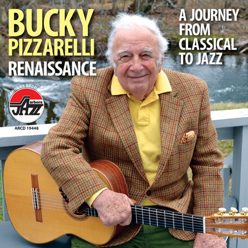 Pizzarelli, Bucky: Renaissance: A Journey from Classical to Jazz