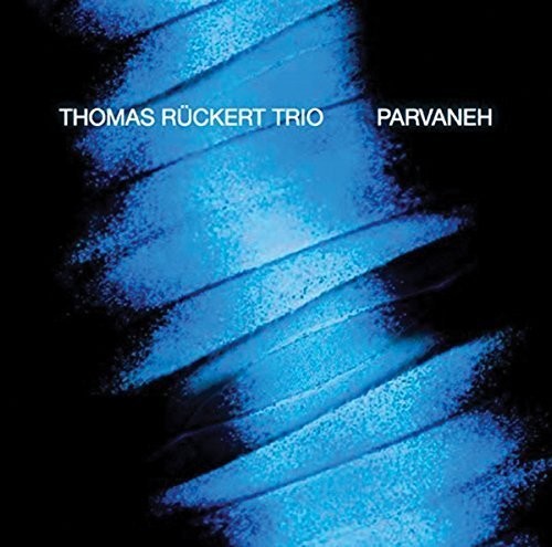 Ruckert, Thomas: Parvaneh