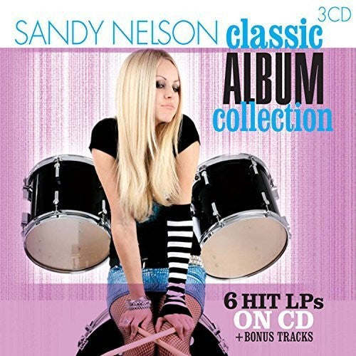Nelson, Sandy: Classic Album Collection