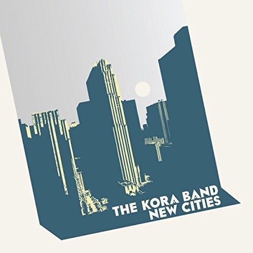 Kora Band: New Cities