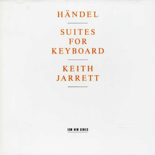 Handel / Jarrett, Keith: Suites for Keyboard