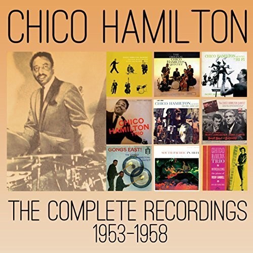 Hamilton, Chico: Complete Recordings 1953-1958