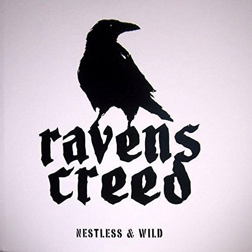 Ravens Creed: Nestless and Wild