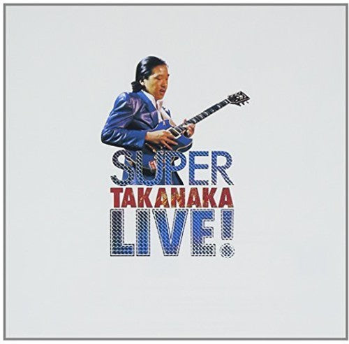 Takanaka, Masayoshi: Super Takanaka Live