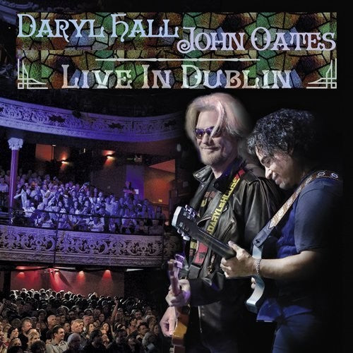 Hall & Oates: Live in Dublin