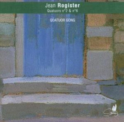 Rogister / Gong Quartet: String Quartets #2 in F minor & 6 in C minor