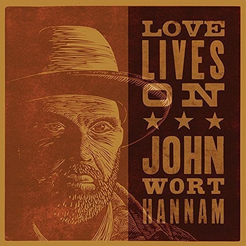 Hannam, John Wort: Love Lives on