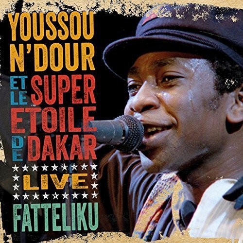 N'Dour, Youssou: Fatteliku: Live from Athens