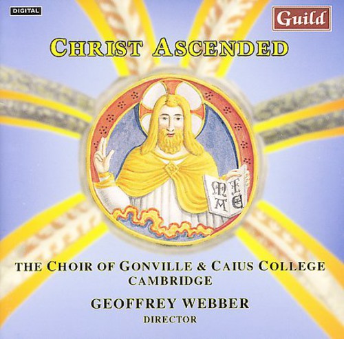 Muller-Zurich / Webber / Choir Gonville & Baius: Christ Ascended