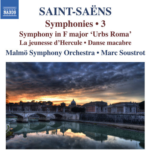 Saint-Saens / Malmo Symphony Orchestra / Soustrot: Symphonies 3