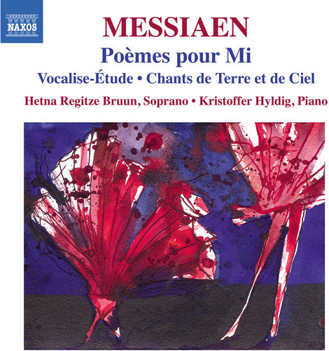 Messiaen / Bruun / Hyldig: Poemes Pour Mi - Vocalise-Etude - Chants de 2