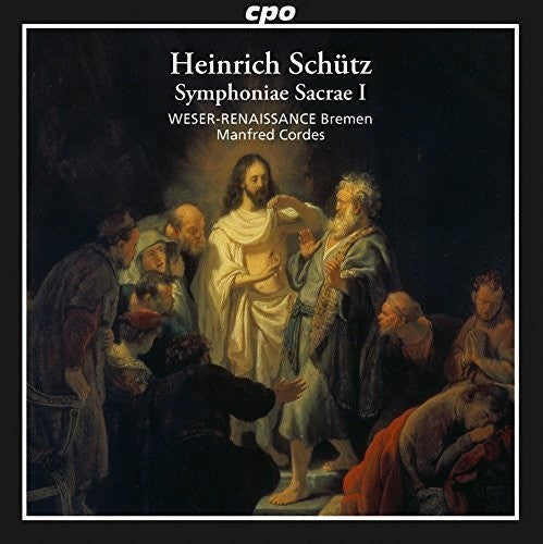 Schuetz / Weser-Renaissance Bremen / Cordes: Symphoniae Sacrae I