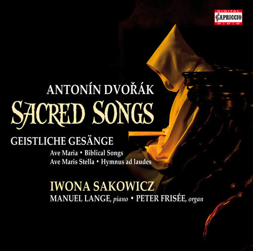 Dvorak / Sakowicz / Lange / Frisee: Sacred Songs